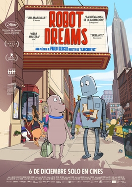 Pablo Berger’s Robot Dreams Is One of This Year’s Best Movies