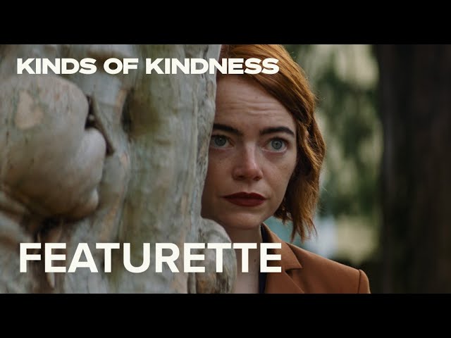 The World Of Kinds Of Kindness Official Featurette