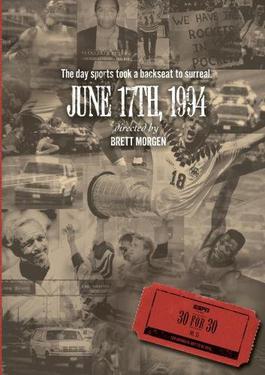 Reasons to Watch June 17th 1994 Documentary
