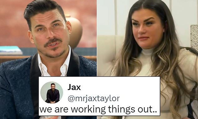 Jax Taylor says he and Brittany Cartwright are working things out